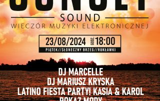 SUNSET SOUND / WIECZÓR MUZYKI ELEKTRONICZNEJ 23.08.2024 r. / GODZ. 18:00 SŁONECZNY BRZEG / RUKŁAWKI