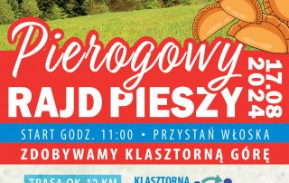 PIEROGOWY RAJD PIESZY 17.08.24 r. / GODZ. 11:00 ZDOBYWAMY KLASZTORNĄ GÓRĘ