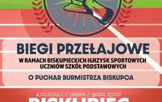 BIEGI PRZEŁAJOWE W RAMACH BISKUPIECKICH IGRZYSK SPORTOWYCH UCZNIÓW SZKÓŁ PODSTAWOWYCH O PUCHAR BURMISTRZA BISKUPCA 4.10.2024 R. / GODZ. 13:00 BISKUPIEC STADION MIEJSKI IM. ANDRZEJA BIEDRZYCKIEGO W BISKUPCU