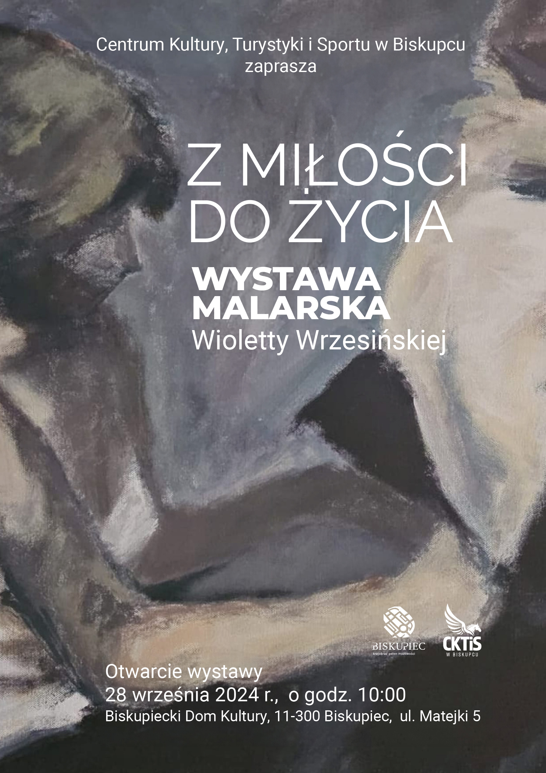 Z MIŁOŚCI DO ŻYCIA  - WYSTAWA MALARSKA WIOLETTY WRZESIŃSKIEJ 28 WRZEŚNIA 2024 r. , GODZ. 10:00 BISKUPIECKI DOM KULTURY