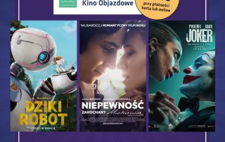 KINO W BDK  12 PAŹDZIERNIKA 2024 r. BEZGOTÓWKOWE KINO OBJAZDOWE  12:30 DZIKI ROBOT 14:30 NIEPEWNOŚĆ. ZAKOCHANY MICKIEWICZ 17:00 DZIKI ROBOT\ 19:00 JOKER.FOLIE A DEUX