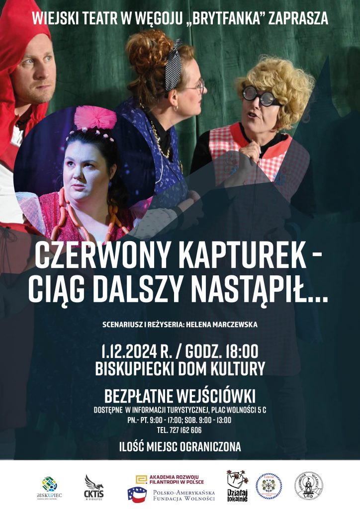 CZERWONY KAPTUREK CIĄG DALSZY NASTĄPIŁ... 1.12.2024 r.  /GODZ.18:00 BISKUPIECKI DOM KULTURY BEZPŁATNE WEJŚCIÓWKI / ILOŚĆ MIEJSC OGRANICZONA