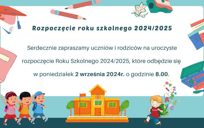 Zapraszamy na uroczyste rozpoczęcie roku szkolnego 2024/2025